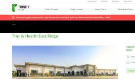
							         Trinity Health East Ridge - Trinity Health								  
							    