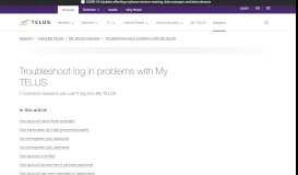 
							         Troubleshoot My TELUS log in problems | TELUS Support								  
							    