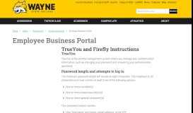 
							         TrueYou and Firefly Instructions | Employee Business Portal | Wayne ...								  
							    