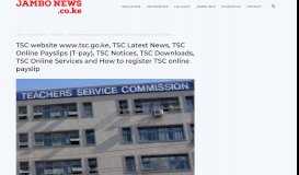 
							         TSC website www.tsc.go.ke, TSC Latest News, Online ...								  
							    