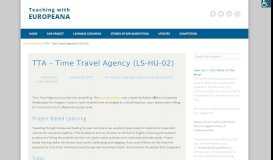 
							         TTA - Time Travel Agency (LS-HU-02) - Teaching With Europeana								  
							    