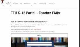 
							         TTU K-12 Portal - Teacher FAQs - Texas Tech University Departments								  
							    