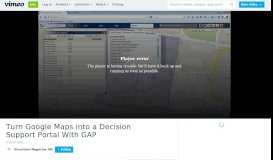 
							         Turn Google Maps into a Decision Support Portal With GAP on Vimeo								  
							    