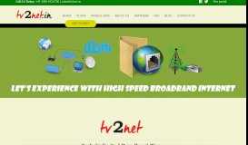 
							         Tv2net | Ultra-Fast Speed Broadband Internet								  
							    