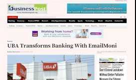 
							         UBA Transforms Banking With EmailMoni - Business Post ...								  
							    