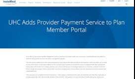 
							         UHC Adds Provider Payment Service to Plan Member Portal - InstaMed								  
							    
