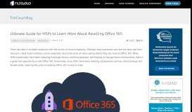 
							         Ultimate Guide for MSPs to Learn More About Reselling Office 365								  
							    