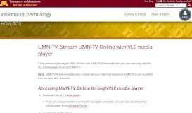 
							         UMN-TV: Stream UMN-TV Online with VLC media player | IT@UMN								  
							    