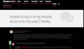 
							         Unable to log in to my tmobile account for the ... | T-Mobile Support								  
							    