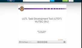 
							         UNCLASSIFIED 1 UJTL Task Development Tool (UTDT) WJTSC 09-2 ...								  
							    