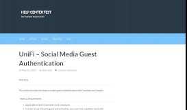 
							         UniFi – Social Media Guest Authentication – Help Center Test								  
							    