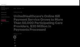 
							         UnitedHealthcare's Online Bill Payment Service Grows to More Than ...								  
							    