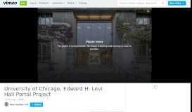 
							         University of Chicago, Edward H. Levi Hall Portal Project on Vimeo								  
							    