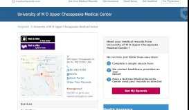 
							         University of M D Upper Chesapeake Medical Center ...								  
							    