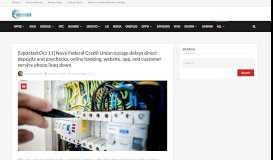 
							         [Updated:Oct 11] Navy Federal Credit Union outage delays ...								  
							    