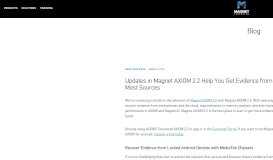
							         Updates in Magnet AXIOM 2.2 Help You Get ... - Magnet Forensics								  
							    