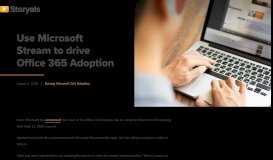 
							         Use Microsoft Stream to drive Office 365 Adoption | Storyals Blog for ...								  
							    