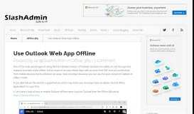 
							         Use Outlook Web App Offline | SlashAdmin \ Life in IT								  
							    