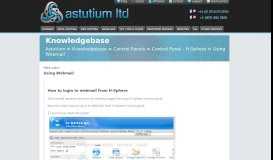 
							         Using Webmail Control Panels Knowledgebase @ Astutium Ltd								  
							    