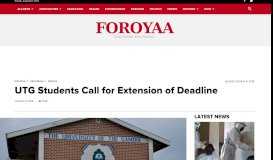 
							         UTG Students Call for Extension of Deadline – Foroyaa Newspaper								  
							    