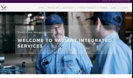 
							         Valiant Integrated Services - Trusted, Global, Mission Critical Services								  
							    