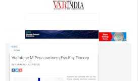 
							         VARINDIA Vodafone M-Pesa partners Ess Kay Fincorp								  
							    