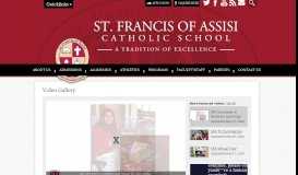 
							         Video Gallery | St. Francis of Assisi Catholic School								  
							    