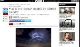 
							         Video: See 'portal' created by Hadron collider - WND								  
							    
