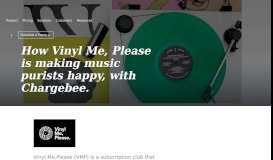 
							         Vinyl Me, Please - Case Study | Chargebee								  
							    
