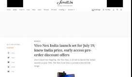 
							         Vivo Nex pre-order offers begin ahead of launch on July 19 - Scroll.in								  
							    