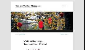 
							         VVM Attorneys, Transaction Portal | Van de Venter Mojapelo								  
							    
