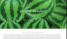 
							         Watermelon Gaming - Home								  
							    