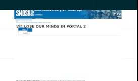 
							         We Lose Our Minds in Portal 2 | Smosh Wiki | FANDOM powered by ...								  
							    