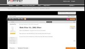 
							         Web filter Vs. DNS filter | Fortinet Technical Discussion Forums								  
							    