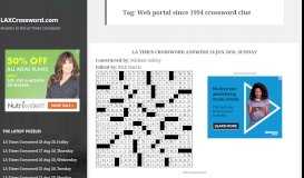 
							         Web portal since 1994 crossword clue Archives - LAXCrossword.com								  
							    