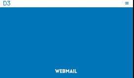 
							         Webmail | Digital Marketing Agency D3 - Social ... - D3 Corp								  
							    