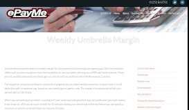 
							         Weekly Umbrella Margin - ePayMe								  
							    