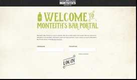 
							         Welcome to Monteith's Bar Portal								  
							    