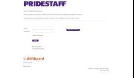 
							         Welcome to PrideStaff Shiftboard Shiftboard Login Page								  
							    