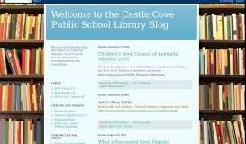 
							         Welcome to the Castle Cove Public School Library Blog								  
							    
