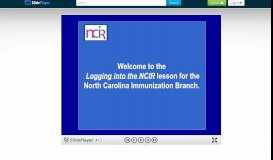
							         Welcome to the Logging into the NCIR lesson for the North Carolina ...								  
							    