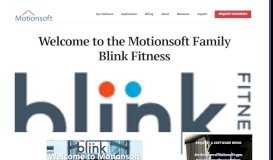 
							         Welcome to the Motionsoft Family Blink Fitness - Motionsoft ...								  
							    