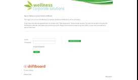 
							         Welcome to Wellness Corporate Solutions Shiftboard ...								  
							    