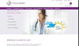 
							         Welcome to Workday - Workday is Trinity - Trinity Health								  
							    
