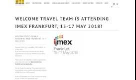 
							         Welcome Travel Team is attending IMEX Frankfurt, 15-17 May 2018 ...								  
							    