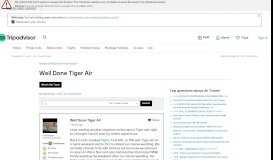 
							         Well Done Tiger Air - Air Travel Forum - TripAdvisor								  
							    
