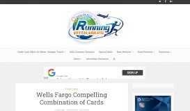 
							         Wells Fargo Compelling Combination of Cards - Running with Miles								  
							    