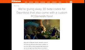 
							         We're giving away 30 beta codes for Dauntless that also come with a ...								  
							    