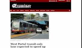 
							         West Portal transit-only lane expected to speed up Muni metro service ...								  
							    