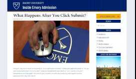 
							         What Happens After You Click Submit? – Inside Emory Admission								  
							    